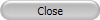 Close